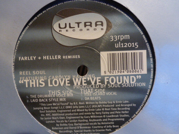 Reel Soul Featuring Carolyn Harding : This Love We've Found (Farley + Heller Remixes) (12")