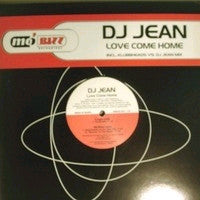 DJ Jean : Love Come Home (12")