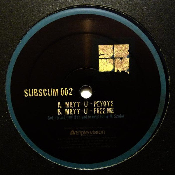 Matt U : Peyote / Free Me (12")