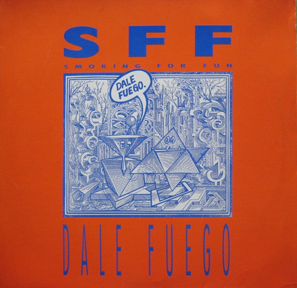 Smoking For Fun : Dale Fuego (12")