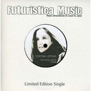 Deborah Jordan : Nothing Lasts / Home (7", Ltd)