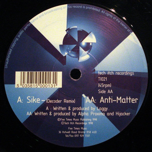 Laggy / Alpha Proxima (2) & Hijacker : Sike (Decoder Remix) / Anti-Matter (12")