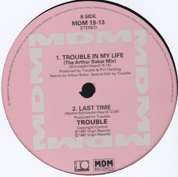Trouble (2) : Trouble In My Life (12")