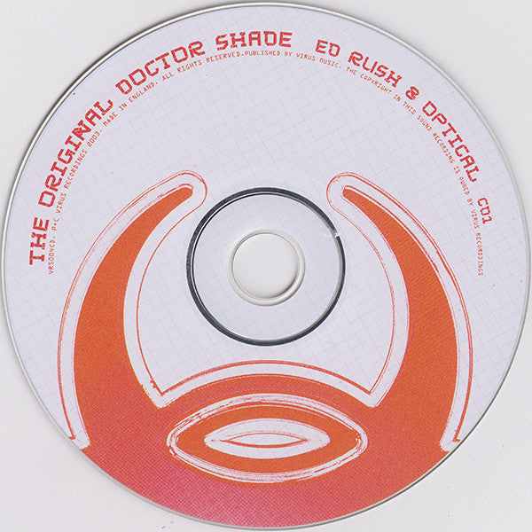 Ed Rush & Optical : The Original Doctor Shade (CD, Album + CD, Album, Mixed)
