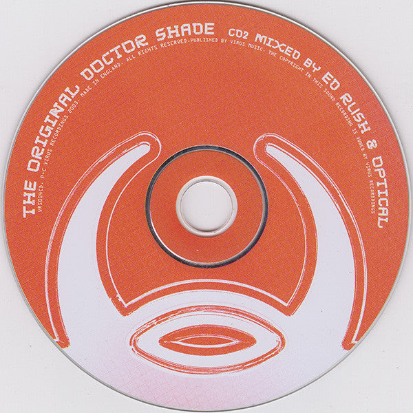 Ed Rush & Optical : The Original Doctor Shade (CD, Album + CD, Album, Mixed)