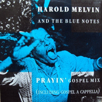 Harold Melvin And The Blue Notes : Prayin' (12")