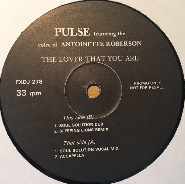 Pulse (3) Featuring The Voice Of Antoinette Roberson : The Lover That You Are (2x12", Promo)
