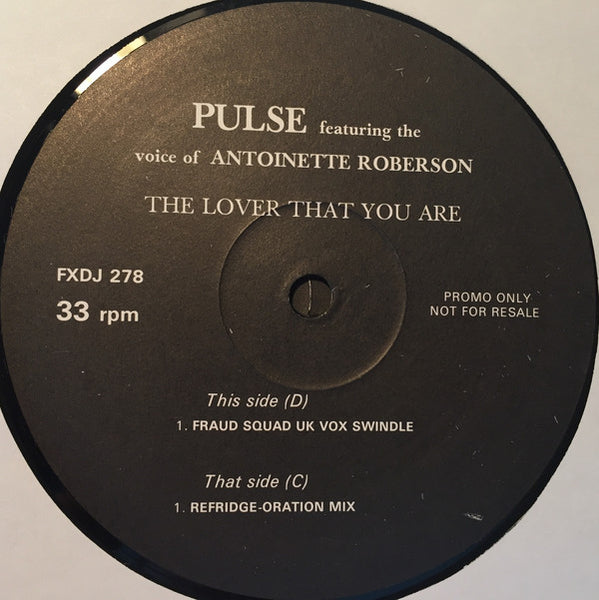 Pulse (3) Featuring The Voice Of Antoinette Roberson : The Lover That You Are (2x12", Promo)