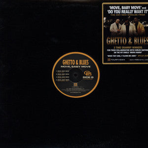Ghetto & Blues : Move, Baby Move / Do You Really Want It (12", Single)