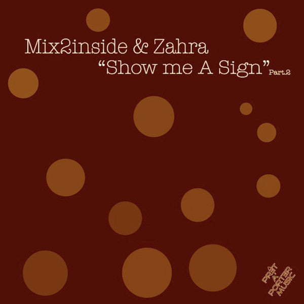 Mix2Inside & Zhara : Show Me A Sign (Part 2) (12")