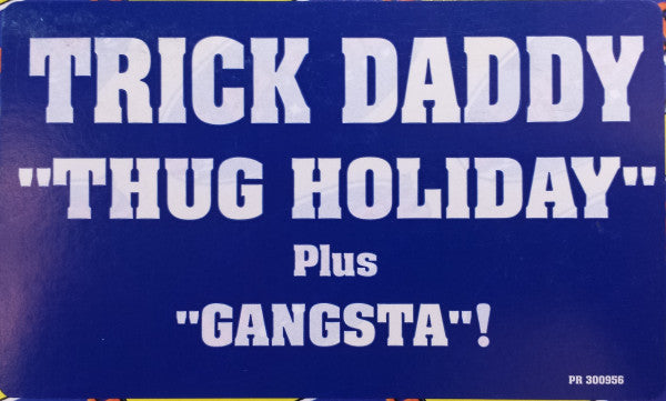 Trick Daddy : Thug Holiday (12", Single, Promo)
