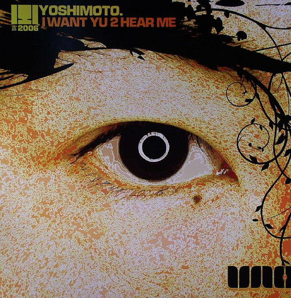 Yoshimoto (2) : I Want Yu 2 Hear Me (12")