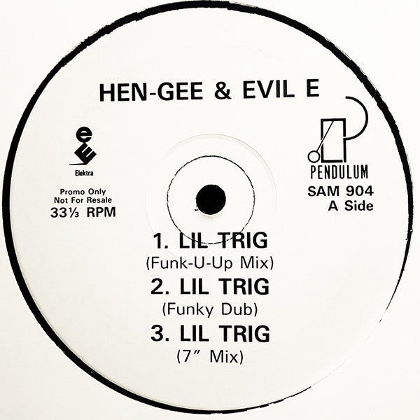 Hen-Gee & Evil-E : Lil Trig / Hermana Tan Linda (12", Promo)