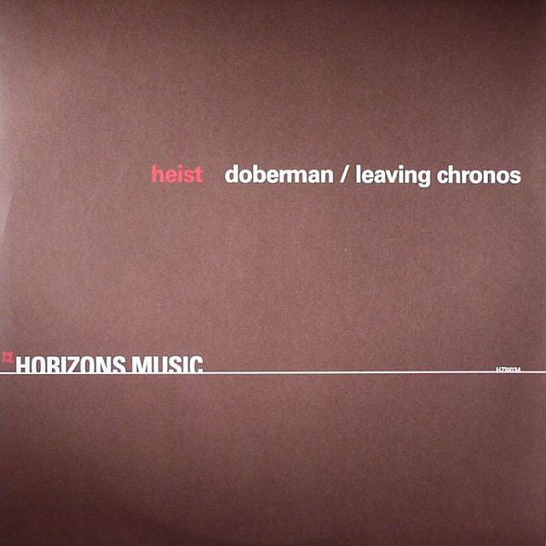 Heist : Doberman / Leaving Chronos (12")