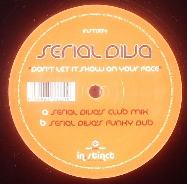 Serial Diva : Don't Let It Show On Your Face (12")