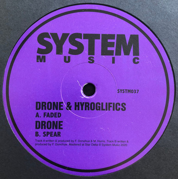 Drone (33) & Hyroglifics : Faded / Spear (12")