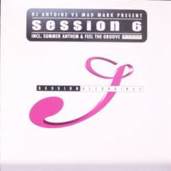 DJ Antoine vs. Mad Mark : Session 6 (12")