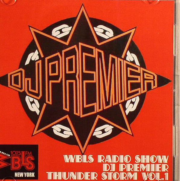 DJ Premier : WBLS Radio Show : Thunder Storm Volume 1 (CDr, Mixed, Promo, Unofficial)