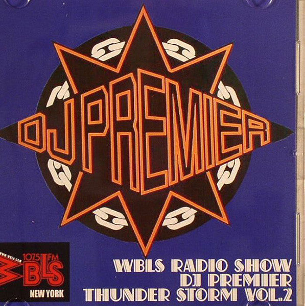 DJ Premier : WBLS Radio Show : Thunder Storm Volume 2 (CDr, Mixed, Promo, Unofficial)