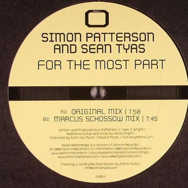 Sean Tyas And Simon Patterson : For The Most Part (12")
