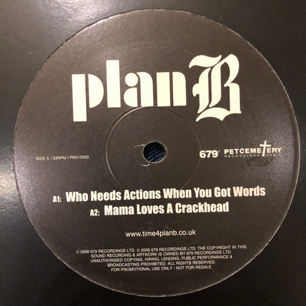 Plan B (4) : Who Needs Actions When You Got Words (12", Promo, Smplr)