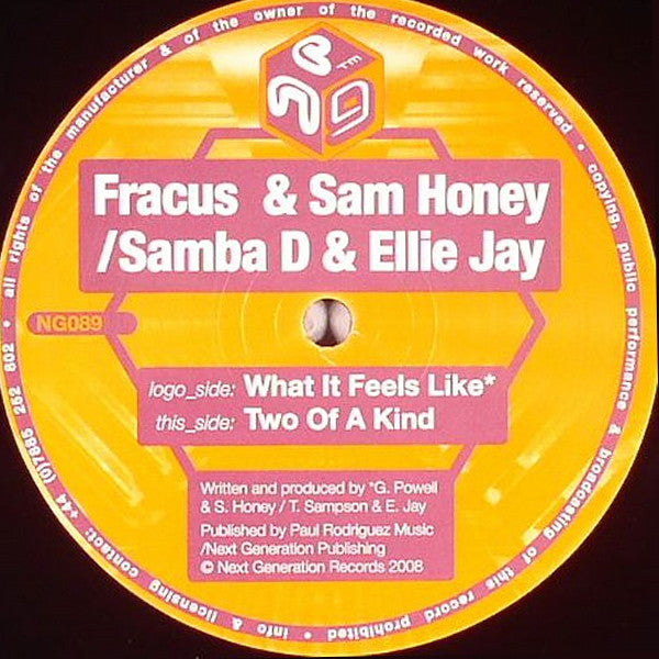 DJ Fracus & Sam Honey / Samba D & Ellie Jay : What It Feels Like / Two Of A Kind (12")