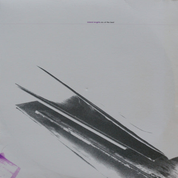 Inland Knights : Six Of The Best (2x12")