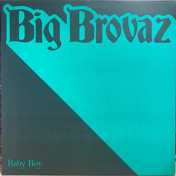 Big Brovaz : Baby Boy (12", Promo)