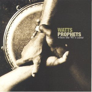 The Watts Prophets : When The ’90s Came (CD, Album)