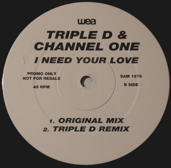 Triple D & Channel One (4) : I Need Your Love (12", Promo)