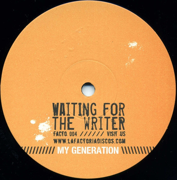 Waiting For The Writer : My Generation (12")