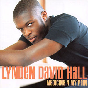 Lynden David Hall : Medicine 4 My Pain (2xLP, Album)