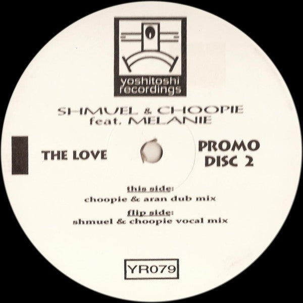 Shmuel Flash & Choopie Feat. Melanie Hitchcock : The Love (2x12", Promo)