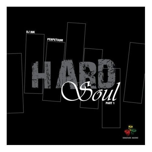 DJ Ink & Perpetuum : Hard Soul Part 1 (CD, Album)