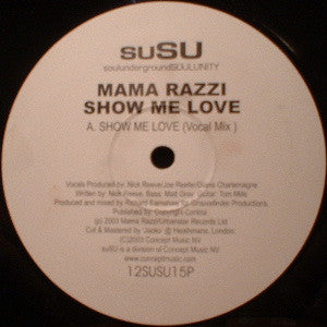 Mama Razzi : Show Me Love (12")