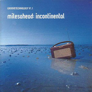 Various : Groovetechnology V1.1 - Milesahead: Incontinental (2xCD, Comp)