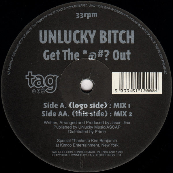 Unlucky Bitch : Get The *@#? Out (12")