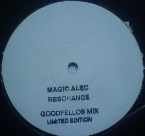 Magic Alec : Resonance (Goodfellos Mix) (12", S/Sided, Ltd, W/Lbl)