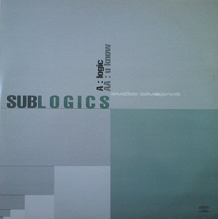 Sublogics : Logic / U Know (12")