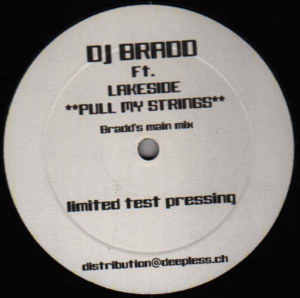 DJ Bradd Ft. Lakeside : Pull My Strings (12", Ltd, TP)
