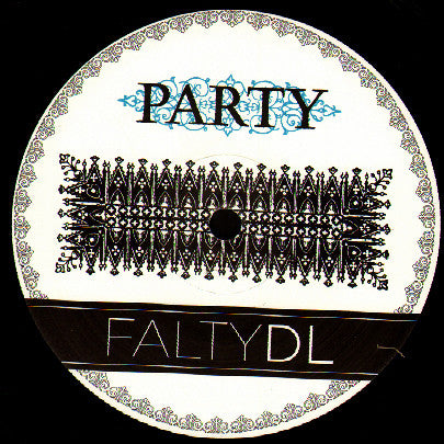 FaltyDL : Party (12")