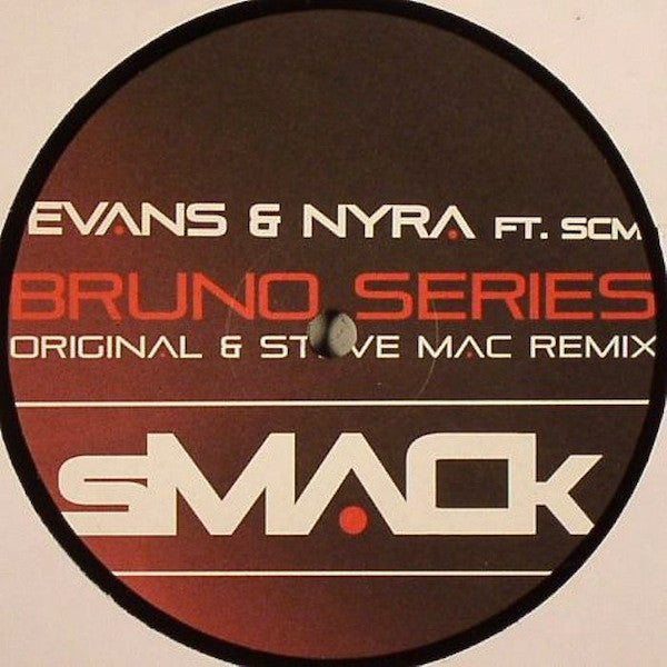 Daniel Evans (3) & Nyra Ft SCM (2) : Bruno Series (12")