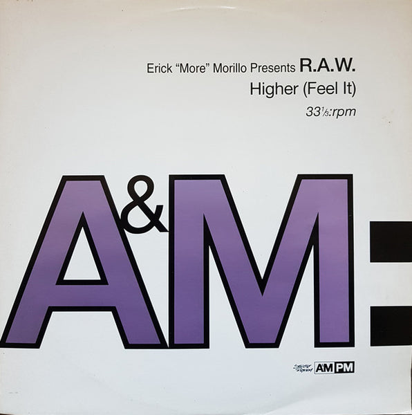 R.A.W. : Higher (Feel It) (12")