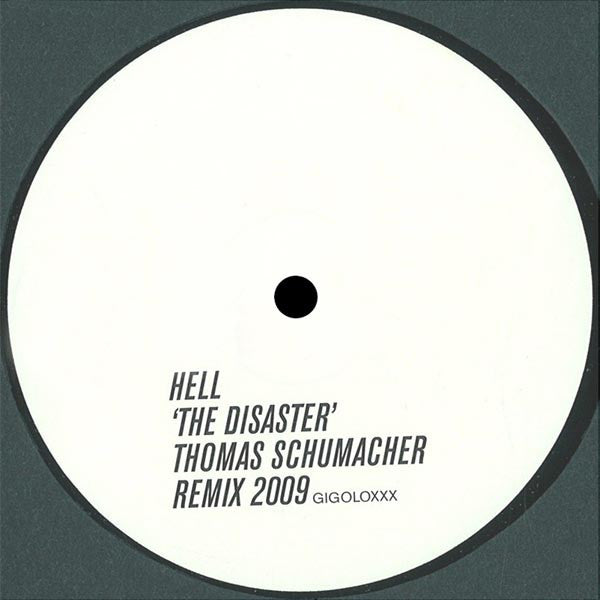 Hell : The Disaster (Thomas Schumacher Remix 2009) (12", S/Sided)