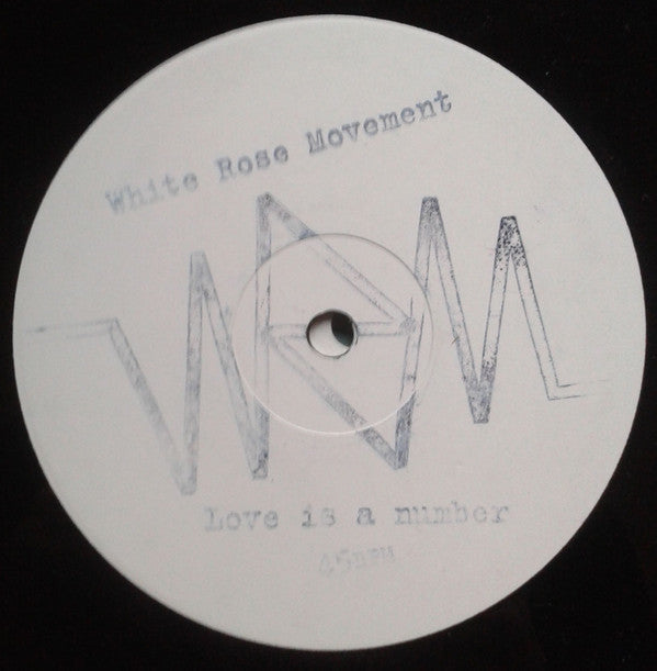 White Rose Movement : Love Is A Number (12", S/Sided, W/Lbl)