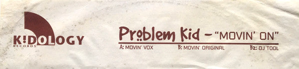 Problem Kid : Movin' On (12")