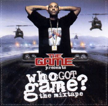 The Game (2) : Who Got Game? The Mixtape (CD, Mixtape, Unofficial)