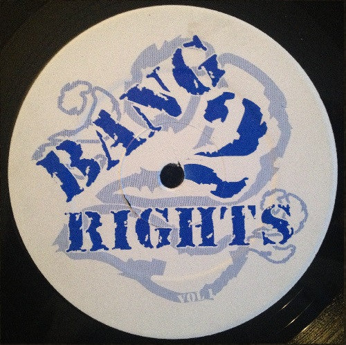 Various : Bang 2 Rights Vol.1 (12", Unofficial)