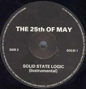 The 25th Of May : Solid State Logic (12", Promo)