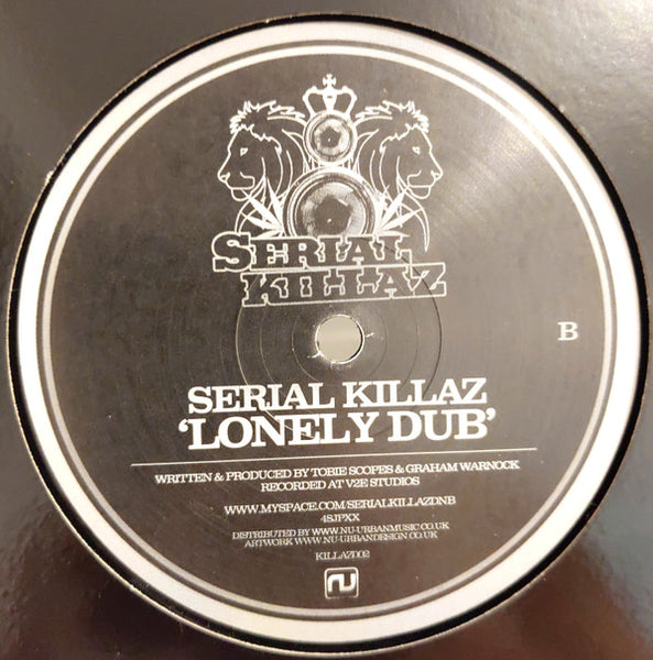 Serial Killaz (2) : You Never Know / Lonely Dub (12")